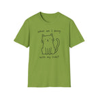 What Am I Doing With My Lives? T-Shirt