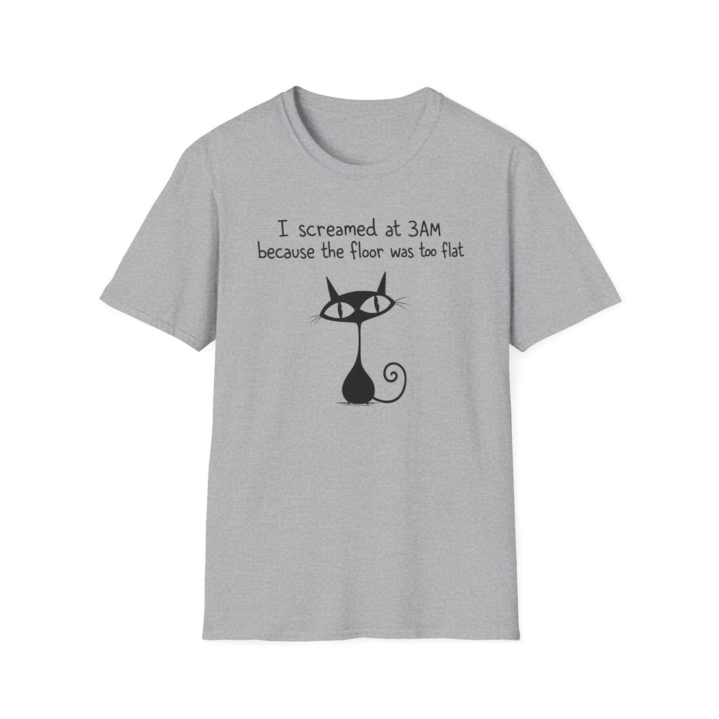 I Screamed at 3AM T-Shirt
