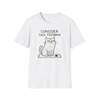 Consider This Feedback T-Shirt