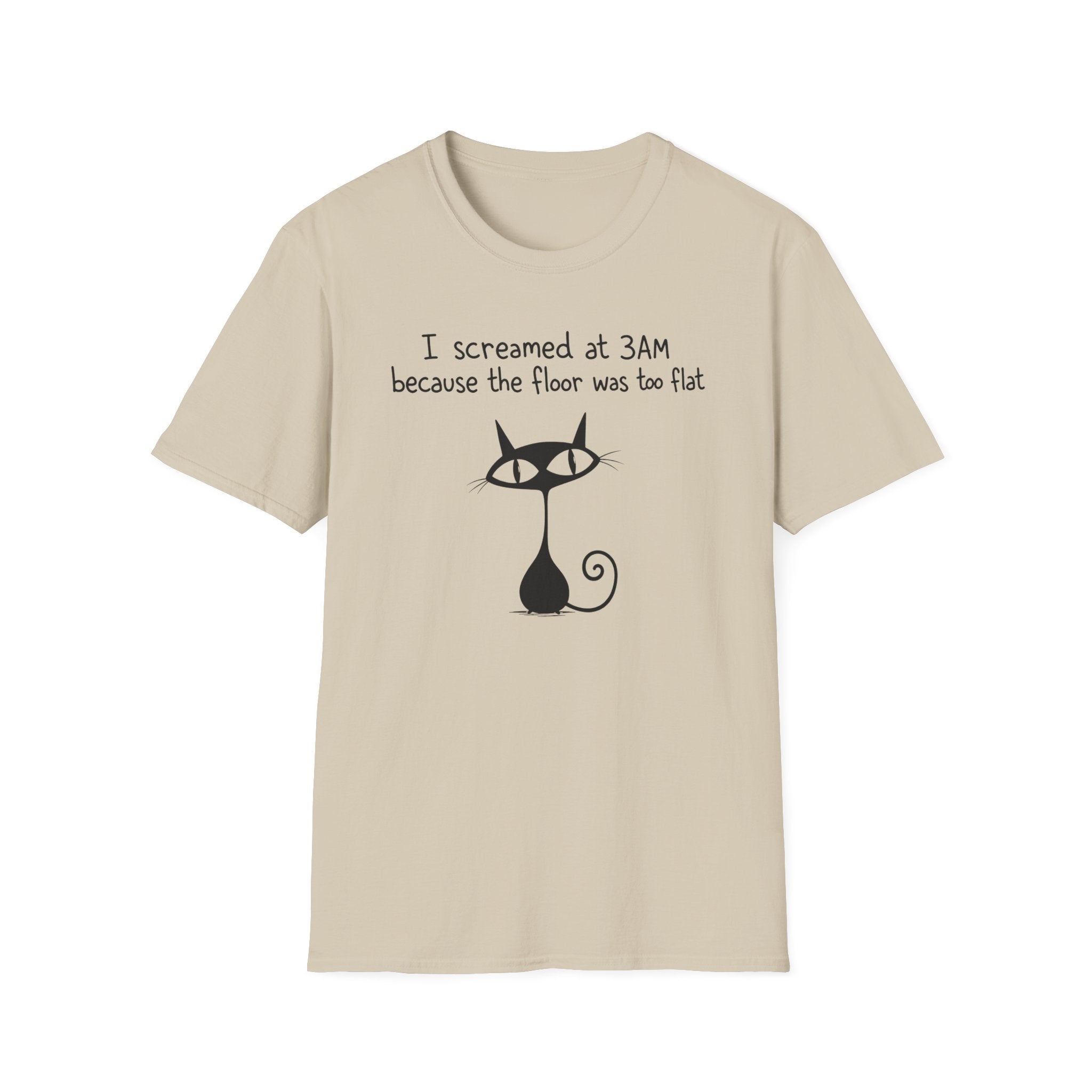 I Screamed at 3AM T-Shirt