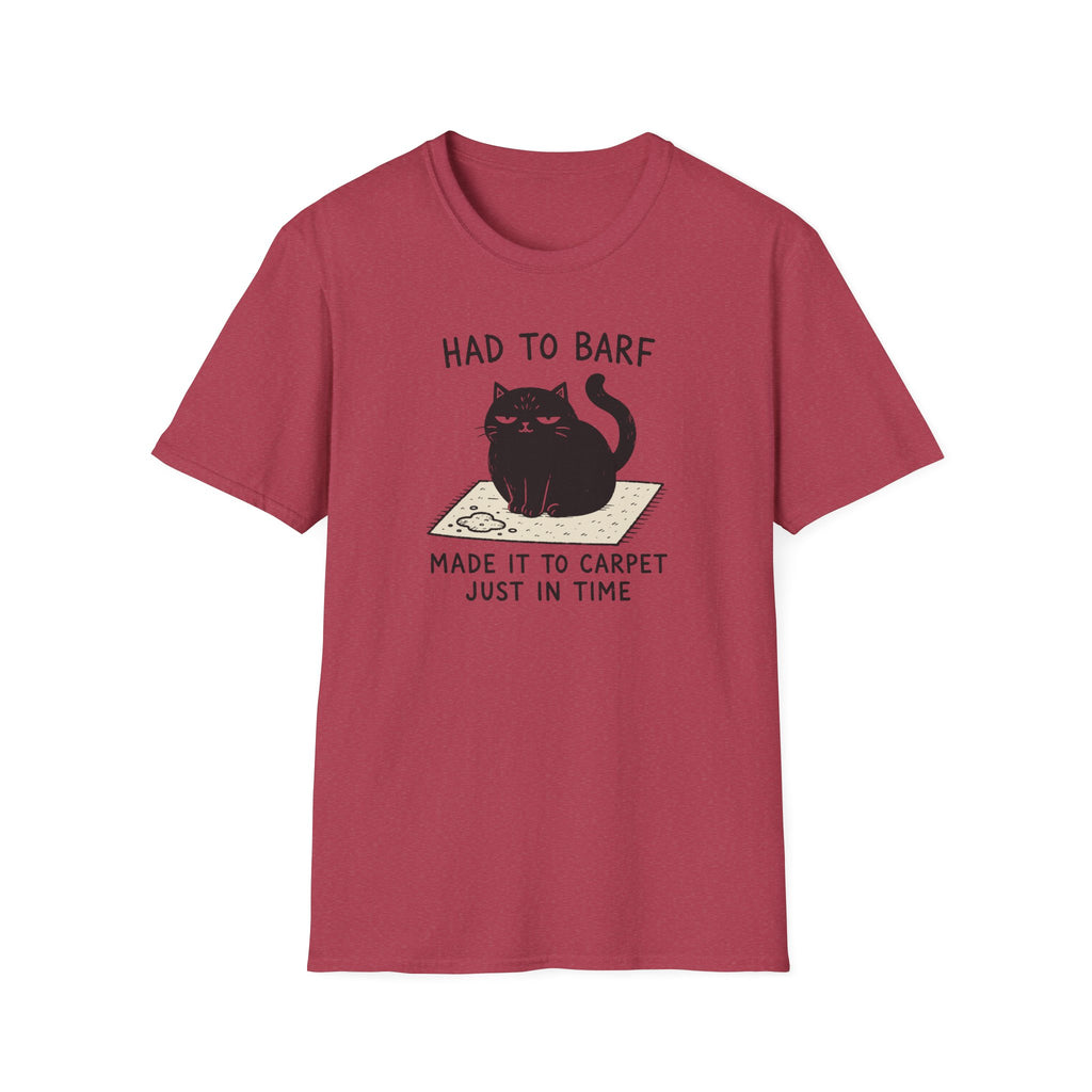 Had to Barf T-Shirt
