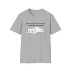 I Shall Die of Starvation T-Shirt