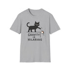 Gravity Is Hilarious T-Shirt