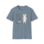 Excuse Me T-Shirt