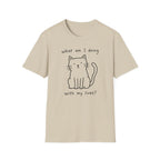 What Am I Doing With My Lives? T-Shirt