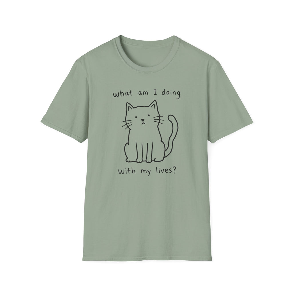 What Am I Doing With My Lives? T-Shirt