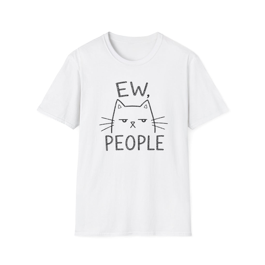 Ew, People T-Shirt