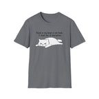 I Shall Die of Starvation T-Shirt
