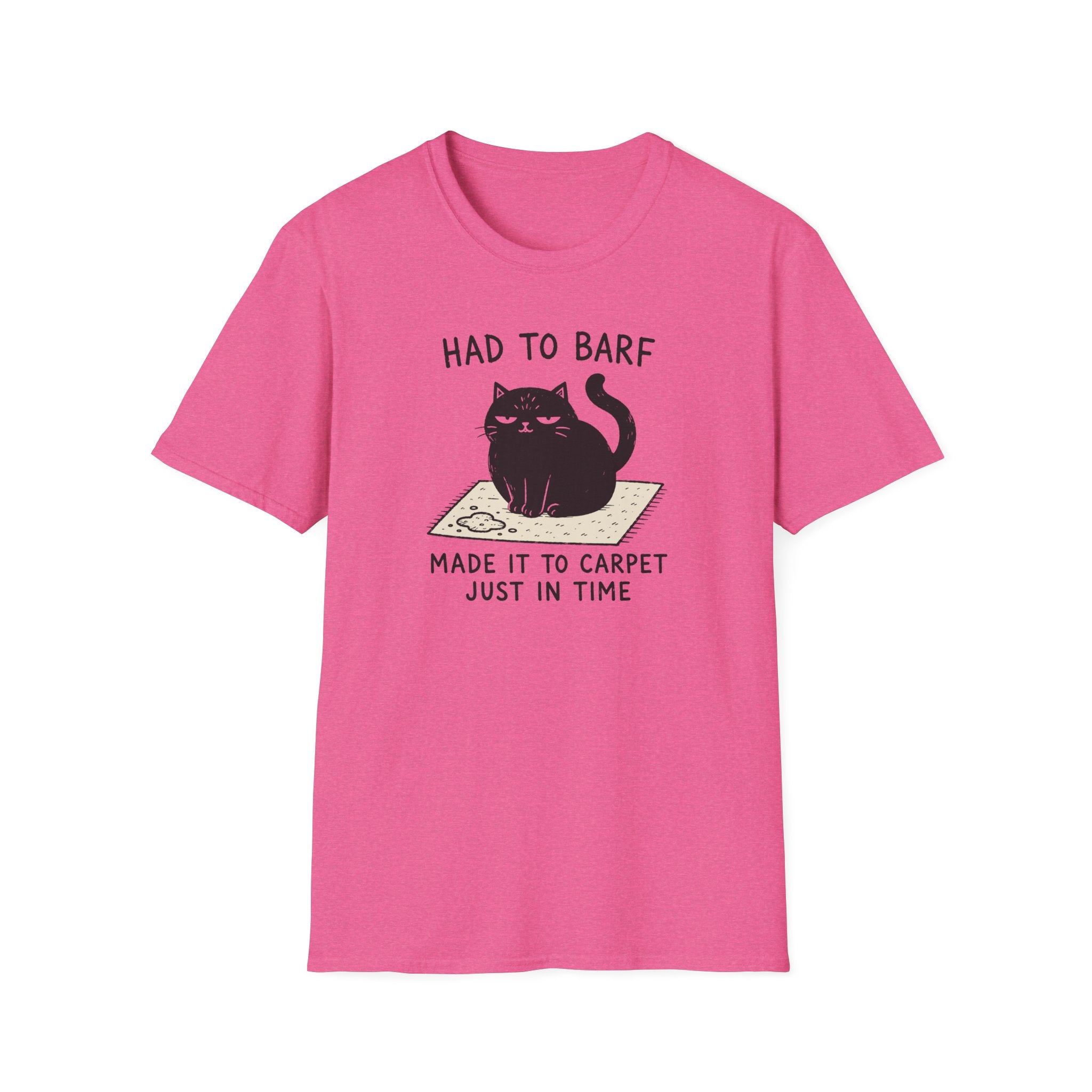 Had to Barf T-Shirt