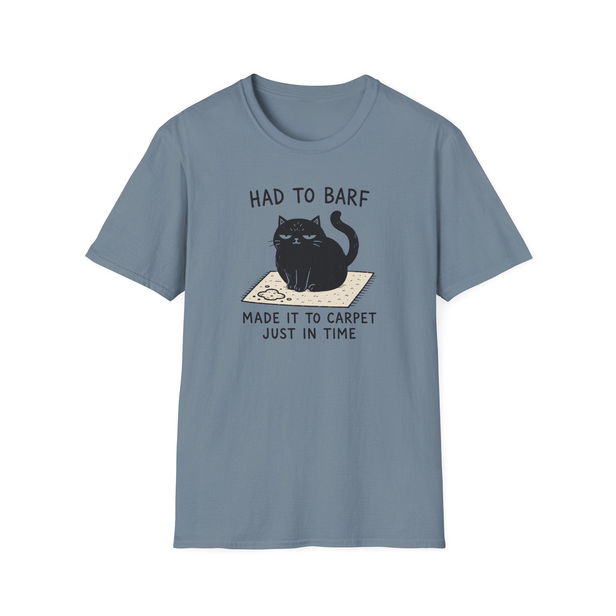 Had to Barf T-Shirt