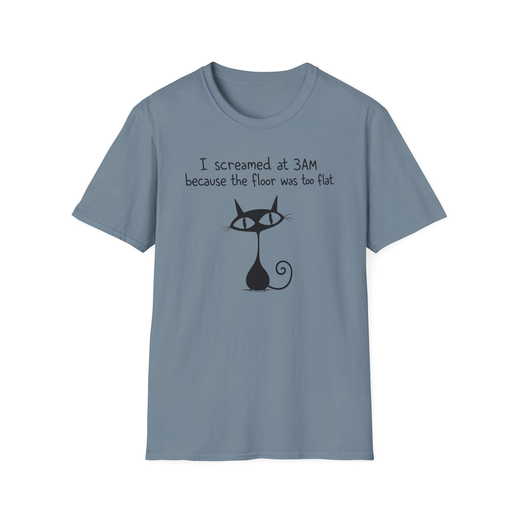 I Screamed at 3AM T-Shirt