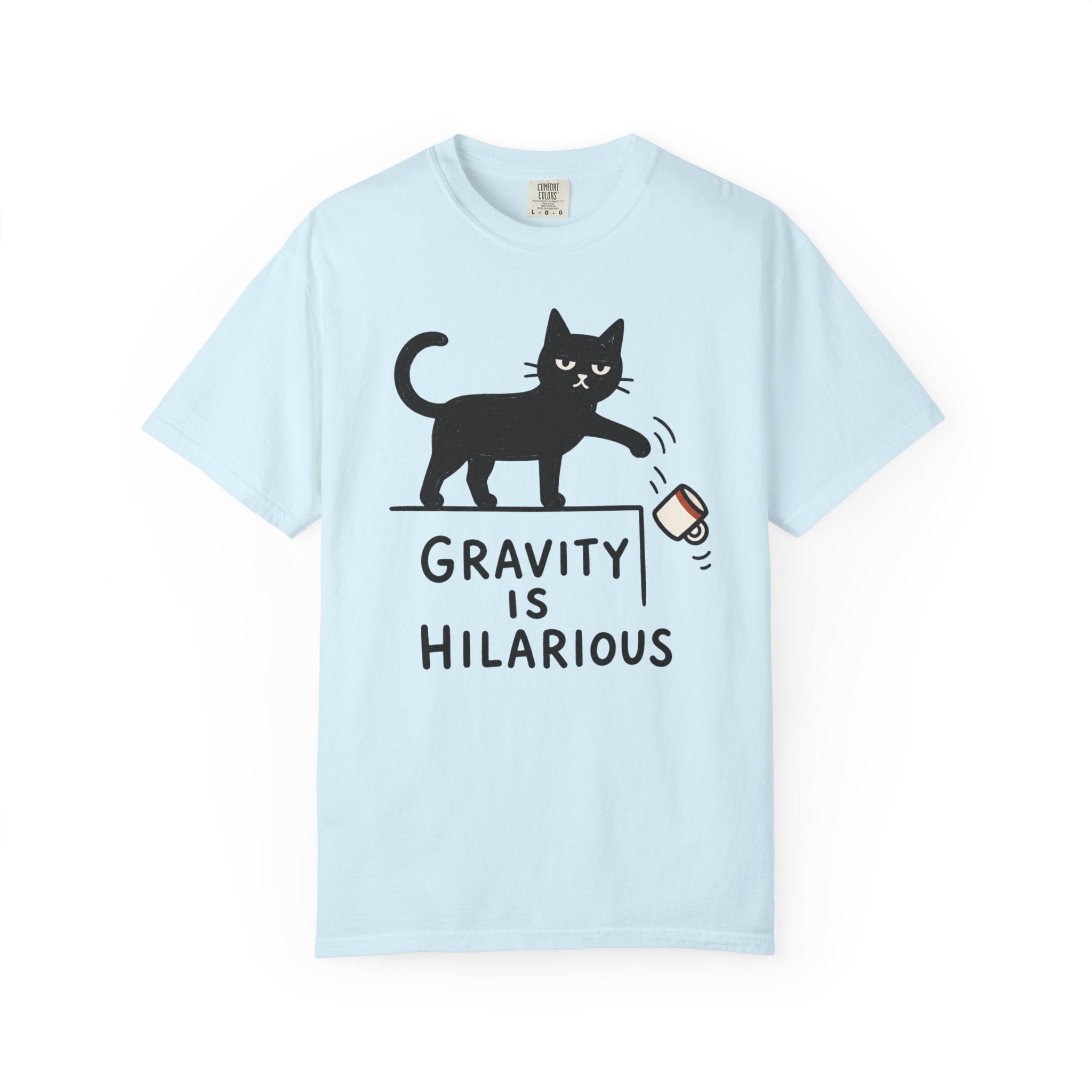 Gravity Is Hilarious T-Shirt