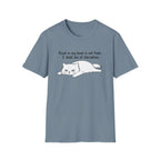 I Shall Die of Starvation T-Shirt