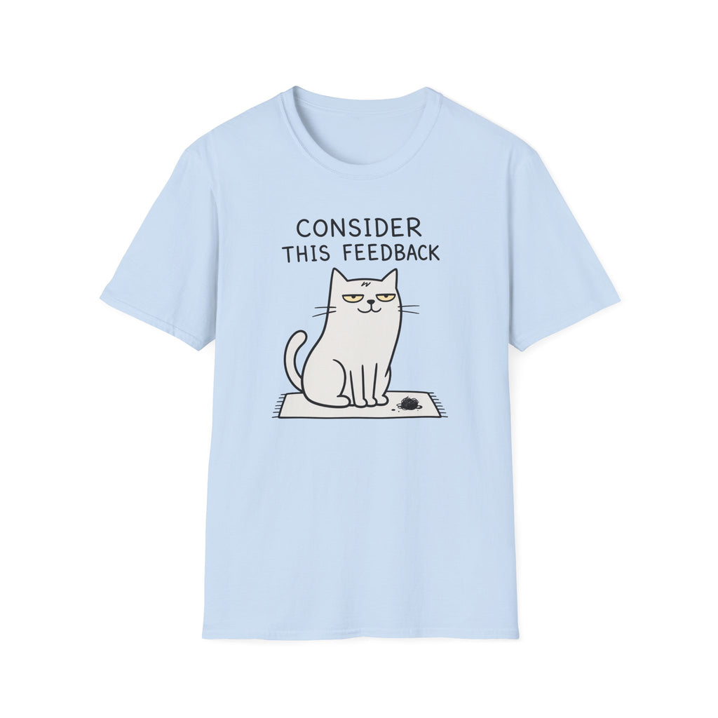 Consider This Feedback T-Shirt