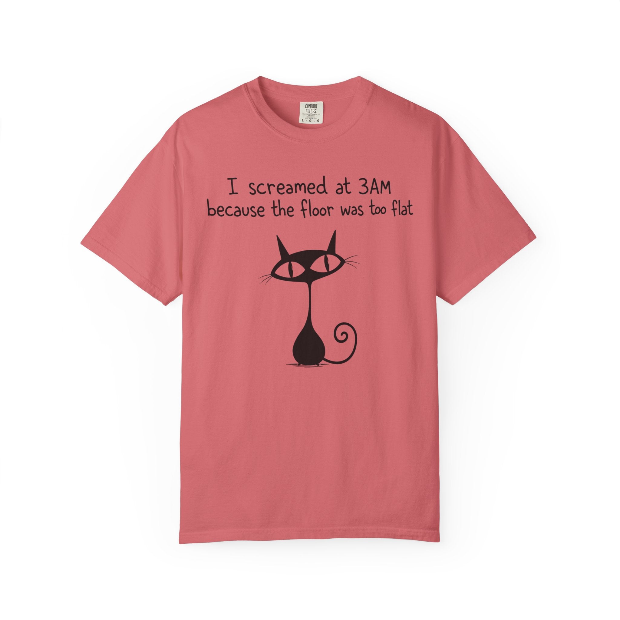 I Screamed at 3AM T-Shirt