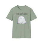 Zero Fluffs Given T-Shirt