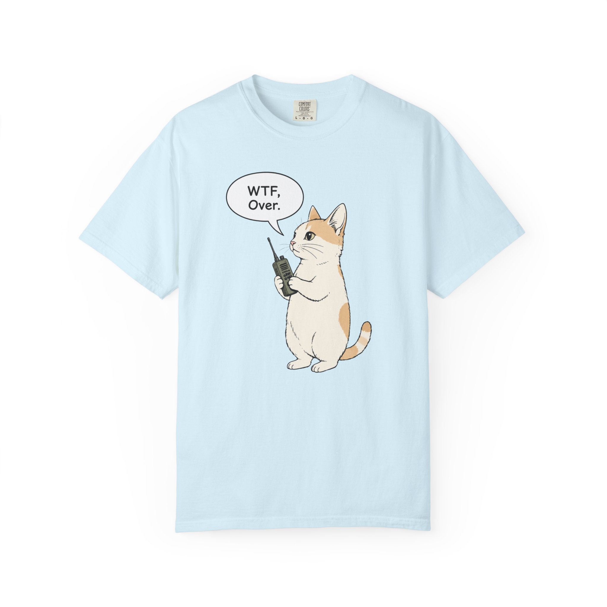 WTF, Over. T-Shirt