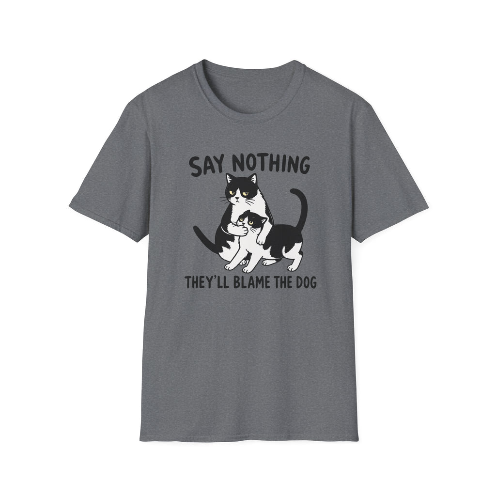 Say Nothing T-Shirt