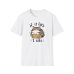 If It Fits, I Sits T-Shirt