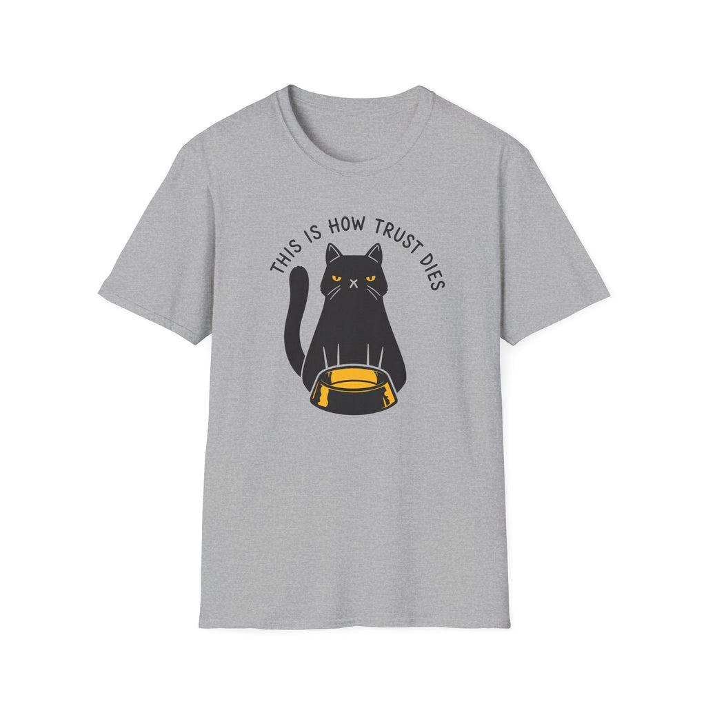 This is How Trust Dies T-Shirt
