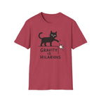 Gravity Is Hilarious T-Shirt
