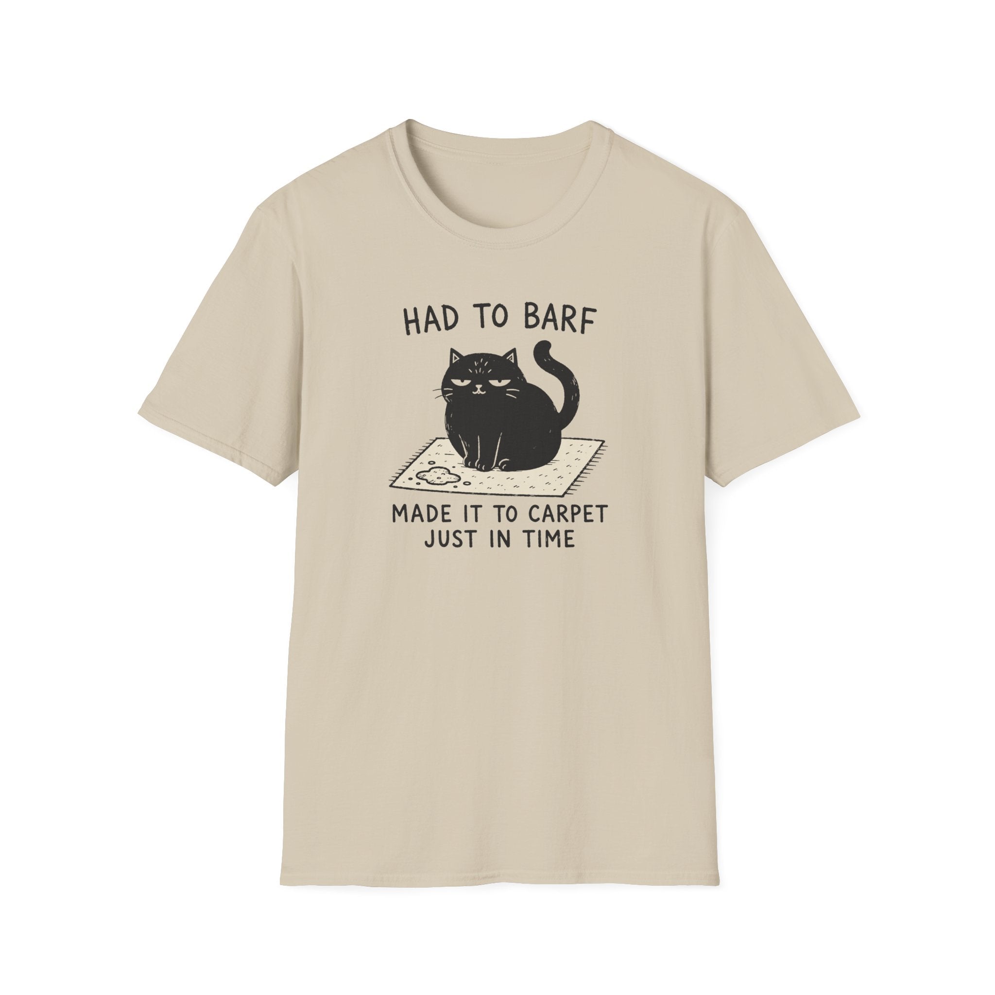 Had to Barf T-Shirt