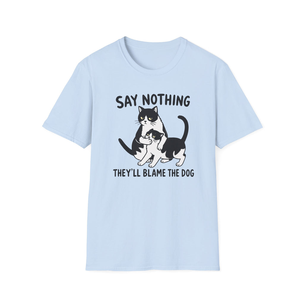 Say Nothing T-Shirt