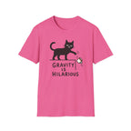Gravity Is Hilarious T-Shirt