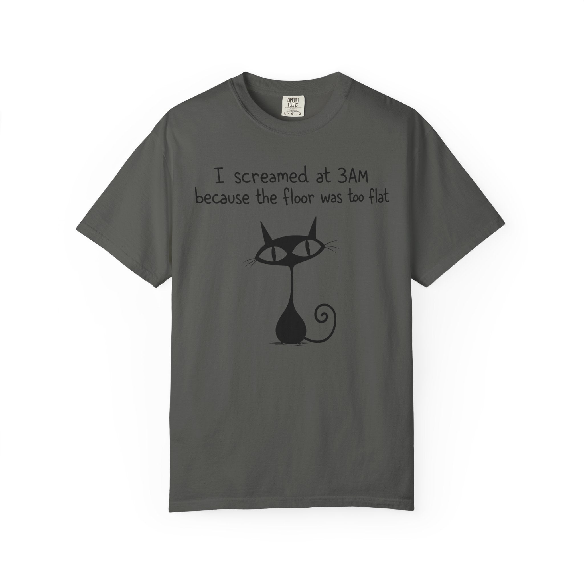 I Screamed at 3AM T-Shirt