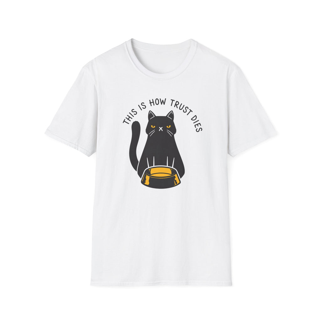 This is How Trust Dies T-Shirt