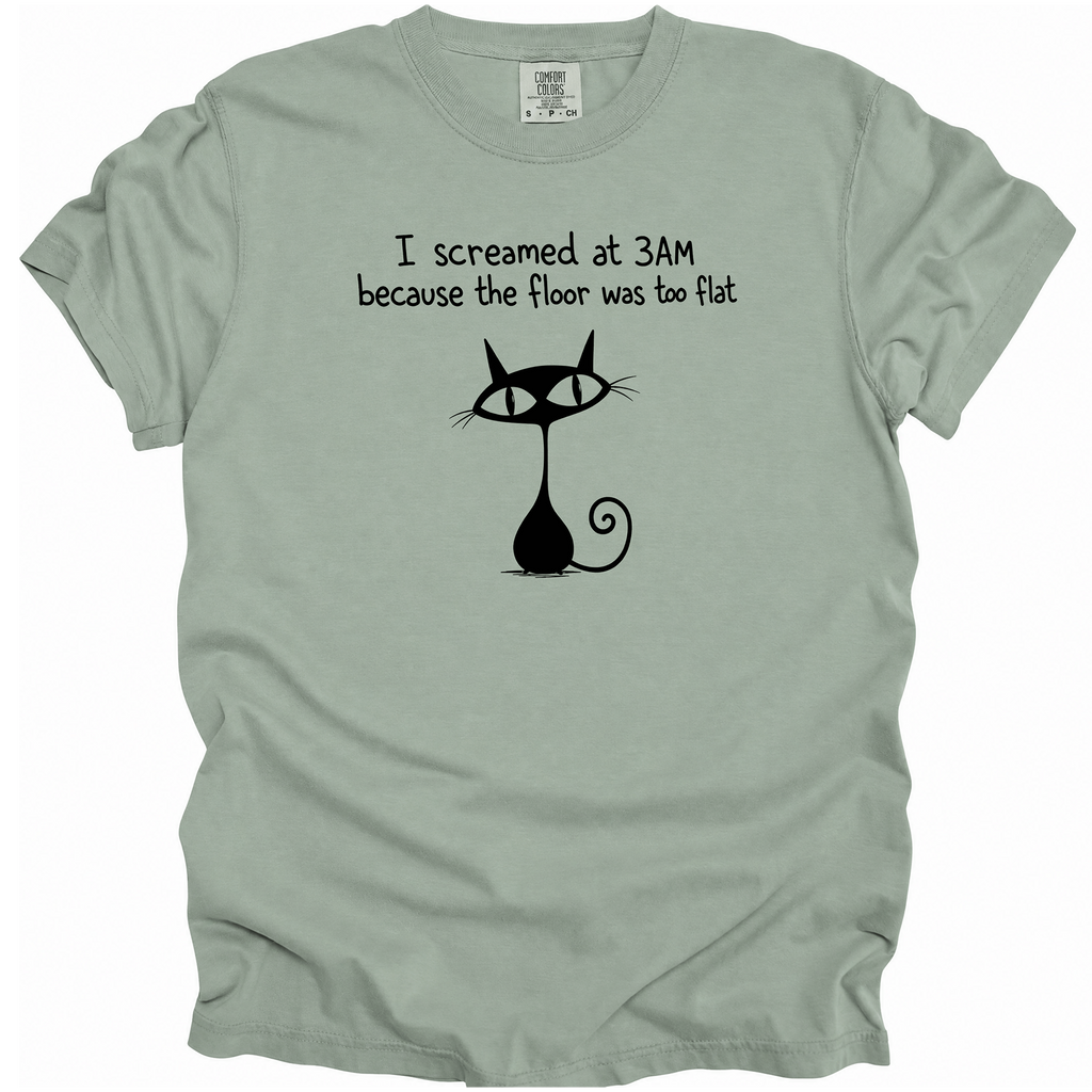 I Screamed at 3AM T-Shirt