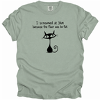 I Screamed at 3AM T-Shirt