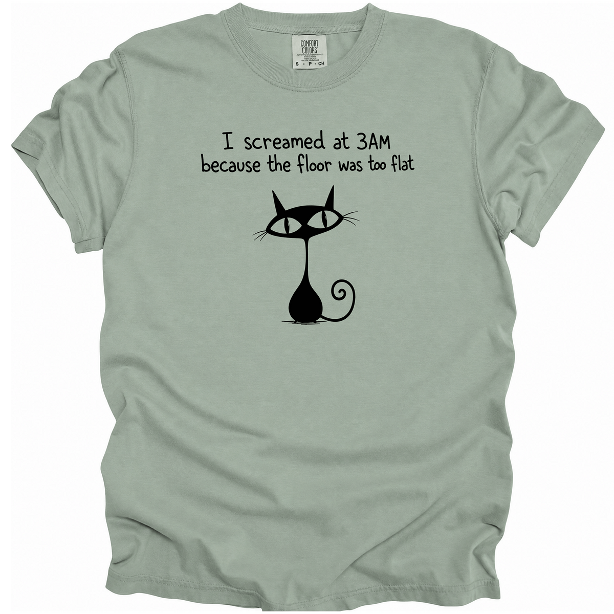 I Screamed at 3AM T-Shirt