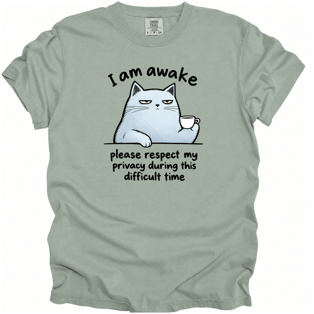 I Am Awake T-Shirt
