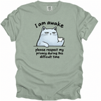 I Am Awake T-Shirt