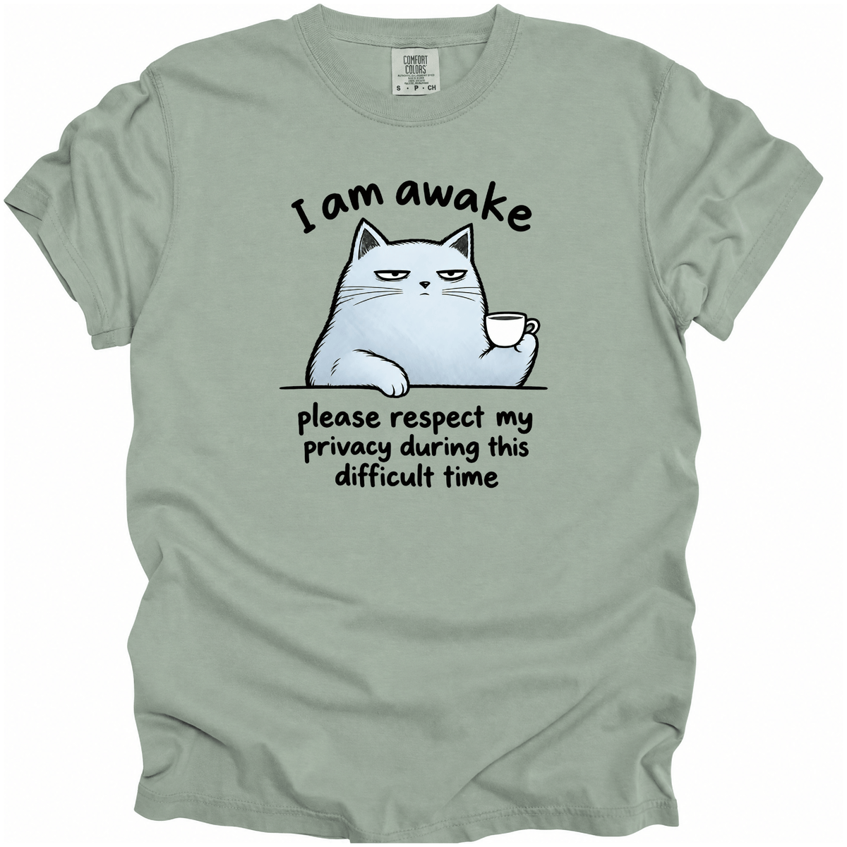 I Am Awake T-Shirt