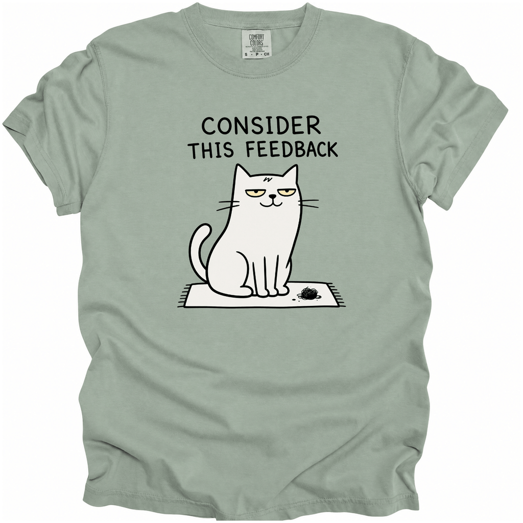 Consider This Feedback T-Shirt