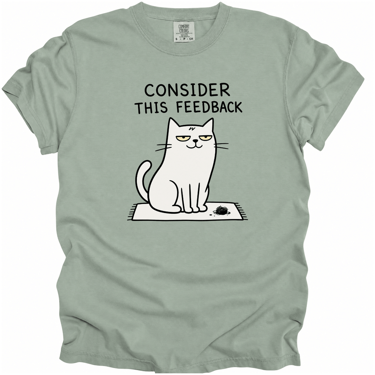 Consider This Feedback T-Shirt