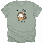 If It Fits, I Sits T-Shirt