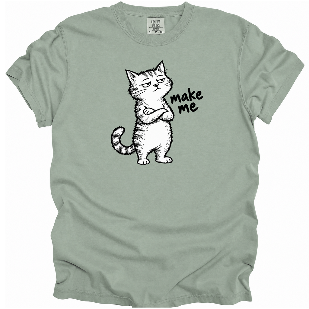 Make Me T-Shirt