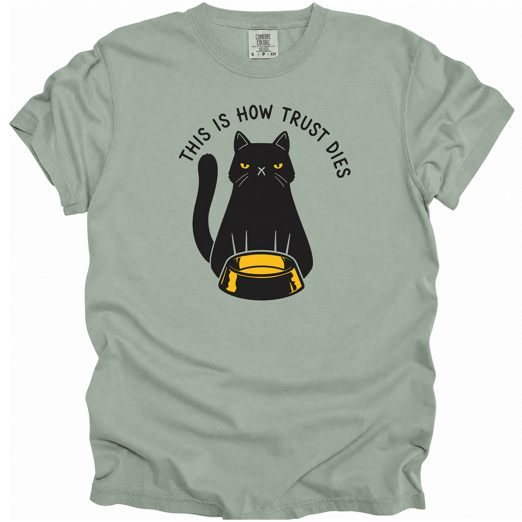 This is How Trust Dies T-Shirt
