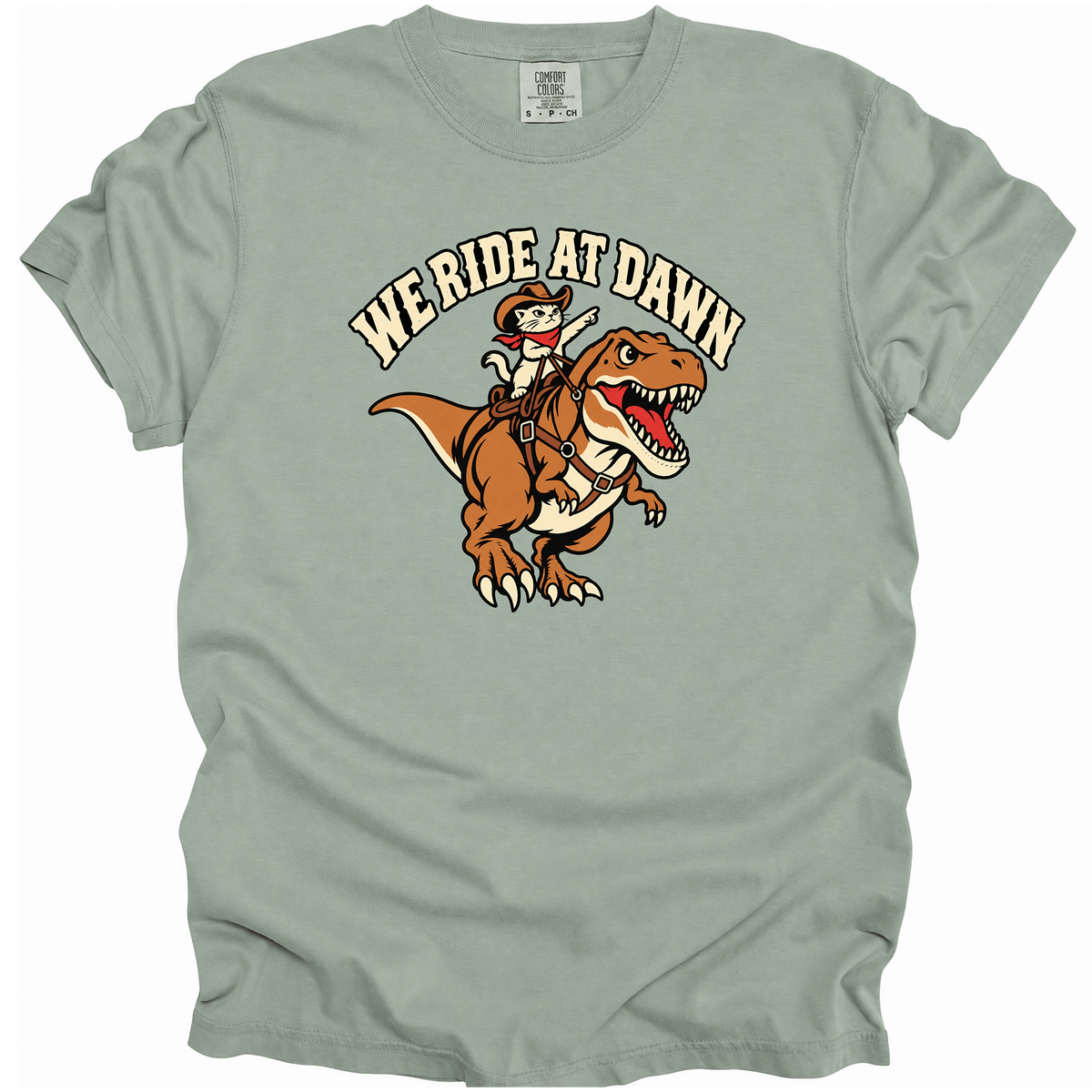 We Ride at Dawn T-Shirt