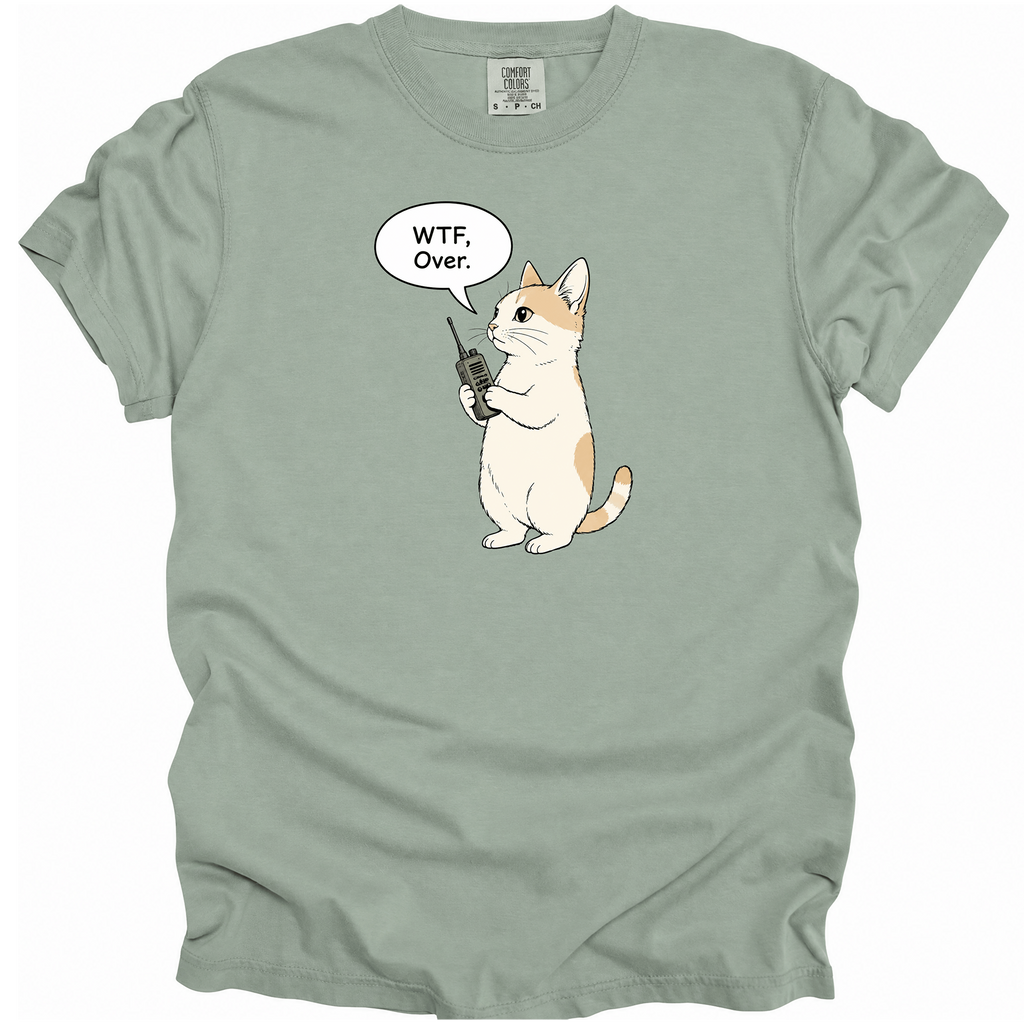 WTF, Over. T-Shirt