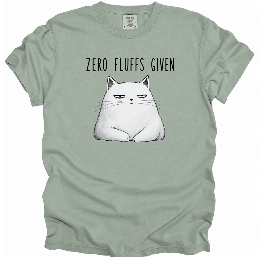 Zero Fluffs Given T-Shirt