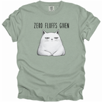 Zero Fluffs Given T-Shirt