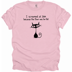 I Screamed at 3AM T-Shirt