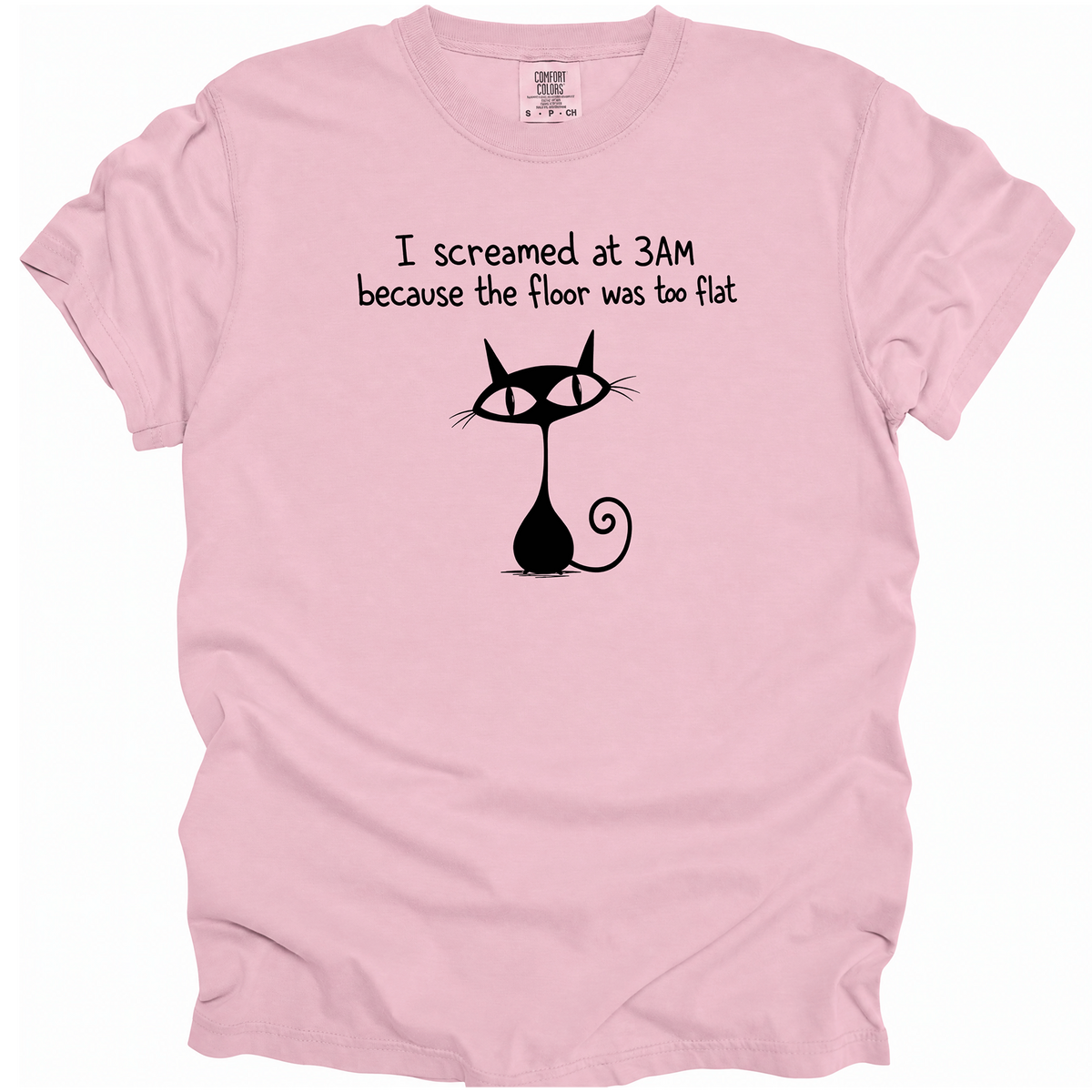 I Screamed at 3AM T-Shirt