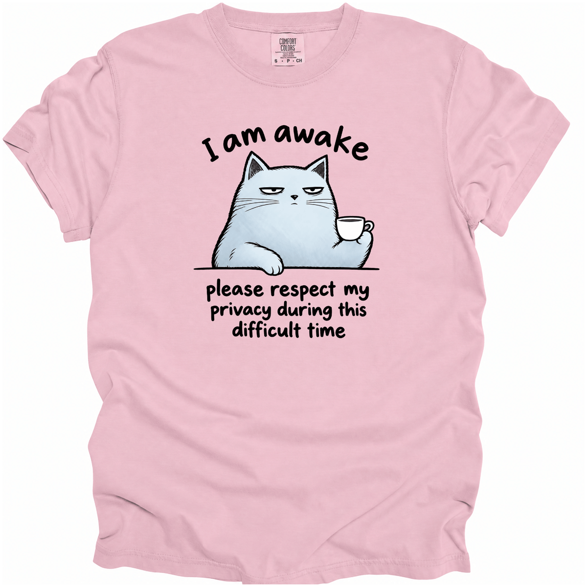 I Am Awake T-Shirt