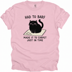 Had to Barf T-Shirt