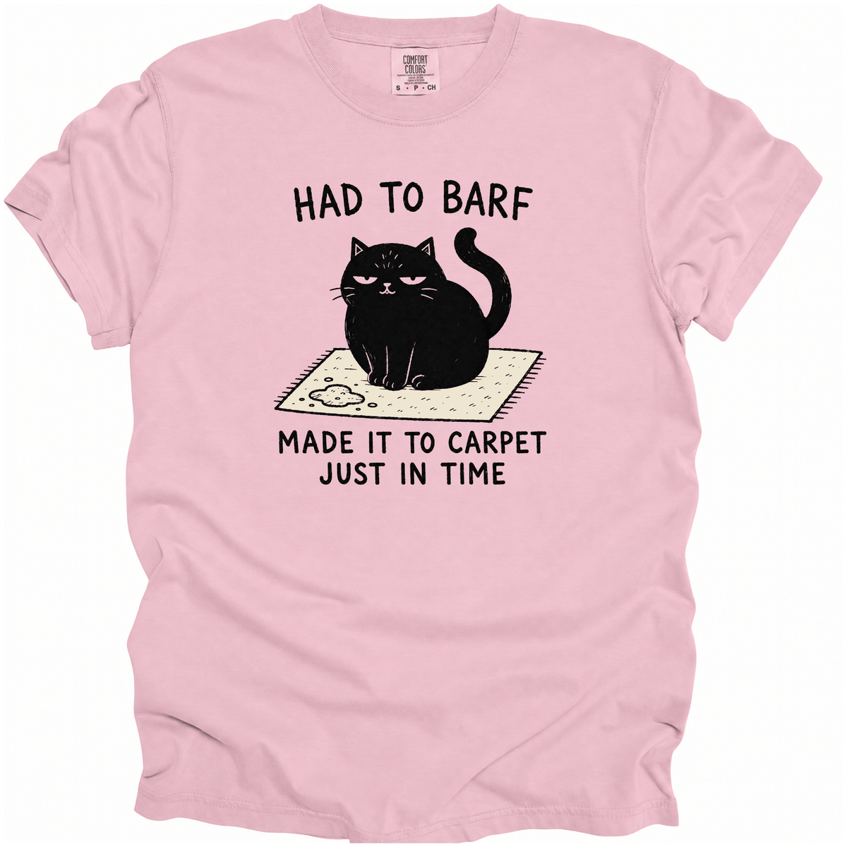 Had to Barf T-Shirt